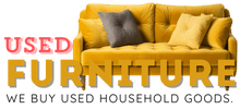 WE BUY USED HOUSEHOLD ITEMS